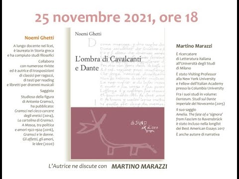 L'ombra di Cavalcanti e Dante di Noemi Ghetti. L’Autrice ne discute con Martino Marazzi.