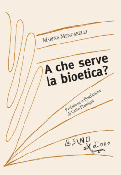 A che serve la bioetica?