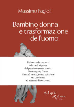 Bambino donna e trasformazione dell'uomo