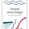 Amore senza bugie