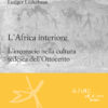 L'Africa interiore. L'inconscio nella cultura tedesca dell'Ottocento