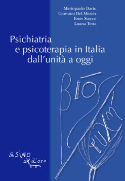 Psichiatria e psicoterapia in Italia dall’unità a oggi