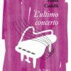 L'ultimo concerto