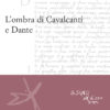 L'ombra di Cavalcanti e Dante