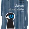 Ritratto di uno stalker