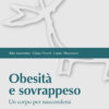 Obesità e sovrappeso. Un corpo per nascondersi