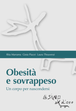 Obesità e sovrappeso. Un corpo per nascondersi