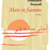 Mare in fiamme