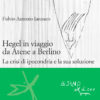 Hegel in viaggio da Atene a Berlino