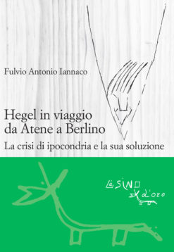 Hegel in viaggio da Atene a Berlino