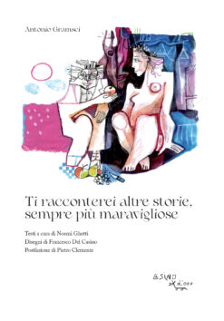 Ti racconterei altre storie, sempre più maravigliose