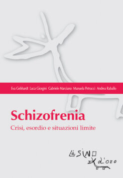 Schizofrenia. Crisi, esordio e situazioni limite