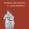 Instinto de muerte y conocimiento