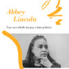 Abbey Lincoln. Una voce ribelle tra jazz e lotta politica