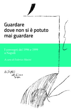 Guardare dove non si è potuto mai guardare