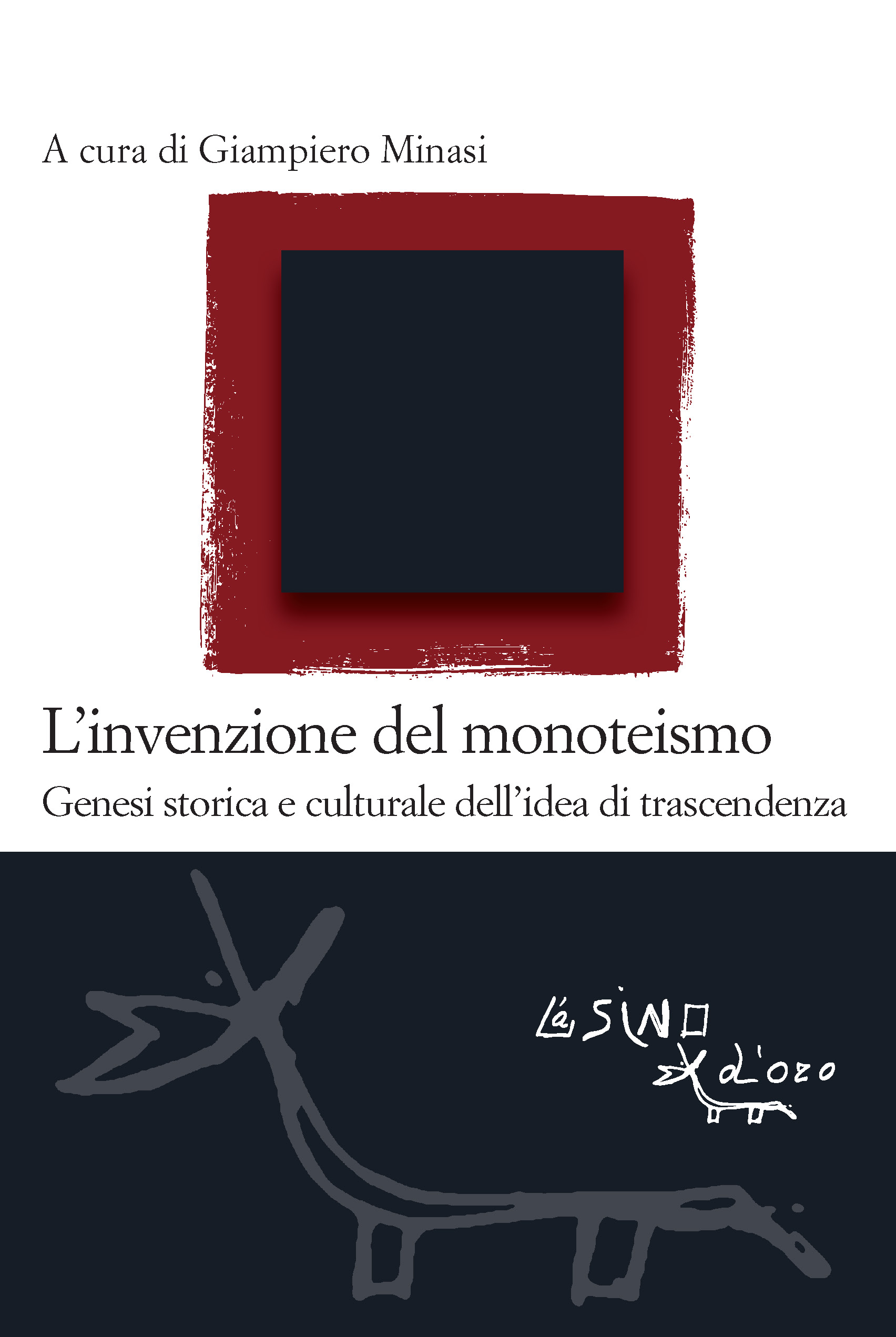 L'invenzione del monoteismo
